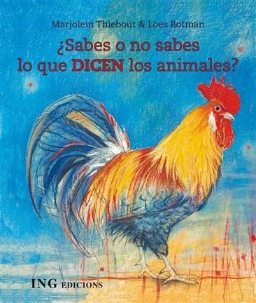 ¿Sabes o no sabes que dicen los animales? | 9788493933937 | Thiebout, Marjolein/Botman, Loes | Librería Castillón - Comprar libros online Aragón, Barbastro