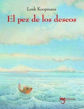 El pez de los deseos | 9788494551468 | Koopmans, Loek | Librería Castillón - Comprar libros online Aragón, Barbastro