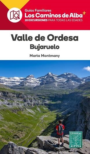 VALLE DE ORDESA- LOS CAMINOS DE ALBA | 9788470111273 | MONTMANY, MARTA | Librería Castillón - Comprar libros online Aragón, Barbastro