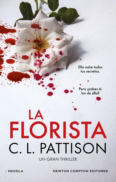 La florista. Un oscuro secreto, una fiesta sangrienta. El thriller bestseller qu | 9788410080249 | Pattison, C. L. | Librería Castillón - Comprar libros online Aragón, Barbastro