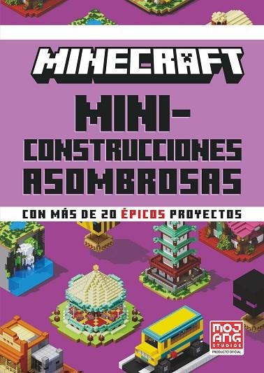 Minecraft Oficial: Miniconstrucciones asombrosas | 9788410021648 | AB, Mojang | Librería Castillón - Comprar libros online Aragón, Barbastro