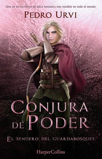 Conjura de Poder: (El Sendero del Guardabosques, Libro 9) | 9788410021938 | Urvi,Pedro | Librería Castillón - Comprar libros online Aragón, Barbastro