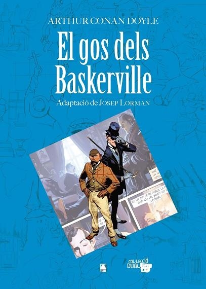 Col·lecció Dual 006. El gos dels Baskerville -Arthur Conan Doyle- | 9788430769285 | Martí Raüll, Salvador/Fortuny Giné, Joan Baptista/Cunill i Cuadra, Neus | Librería Castillón - Comprar libros online Aragón, Barbastro