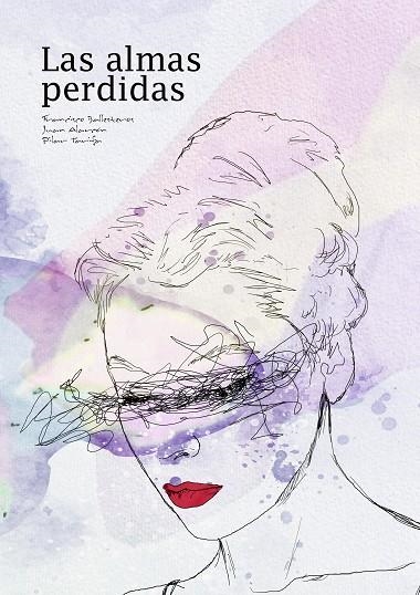 Las almas perdidas | 9788412734546 | Ballesteros Villar, Francisco/Martínez Alarcón, Juan Antonio/Tarifa, Pilar | Librería Castillón - Comprar libros online Aragón, Barbastro