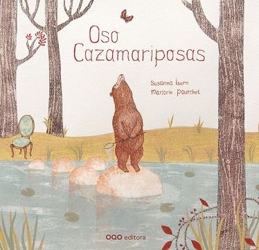 Oso Cazamariposas | 9788498713787 | Isern Iñigo, Susanna | Librería Castillón - Comprar libros online Aragón, Barbastro