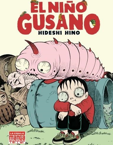 El niño gusano (6ª edición) | 9788418809408 | Hideshi Hino | Librería Castillón - Comprar libros online Aragón, Barbastro