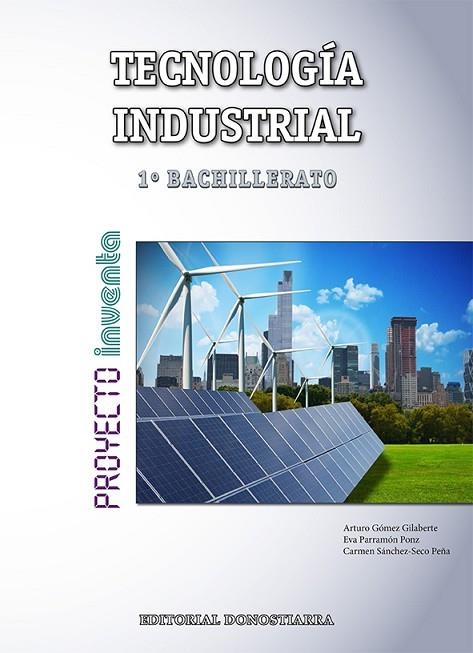 Tecnología Industrial 1º bachillerato - Proyecto INVENTA | 9788470635632 | Gómez Gilaberte, Arturo | Librería Castillón - Comprar libros online Aragón, Barbastro