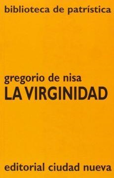 La virginidad | 9788489651777 | Gregorio de Nisa | Librería Castillón - Comprar libros online Aragón, Barbastro