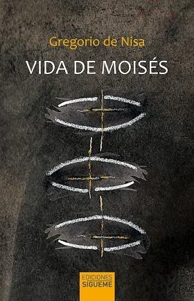 Vida de Moisés | 9788430119936 | Gregorio de Nisa | Librería Castillón - Comprar libros online Aragón, Barbastro