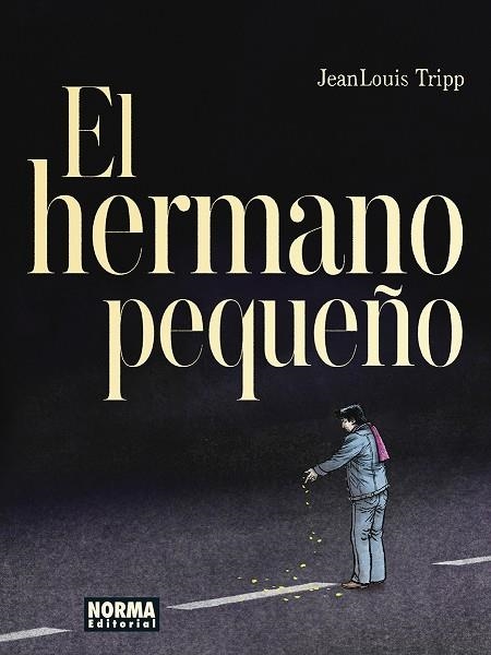 EL HERMANO PEQUEÑO | 9788467970692 | TRIPP, JEAN LOUIS | Librería Castillón - Comprar libros online Aragón, Barbastro