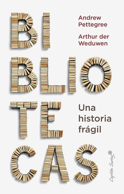 Bibliotecas | 9788412779936 | Pettegree, Andrew/Der Weduwen, Arthur | Librería Castillón - Comprar libros online Aragón, Barbastro