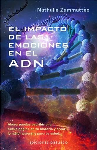 El impacto de las emociones en el ADN | 9788491110415 | ZAMMATTEO, NATHALIE | Librería Castillón - Comprar libros online Aragón, Barbastro