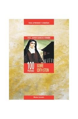 100 fichas sobre Edith Stein | 9788472399242 | Sancho Fermín, Francisco Javier | Librería Castillón - Comprar libros online Aragón, Barbastro