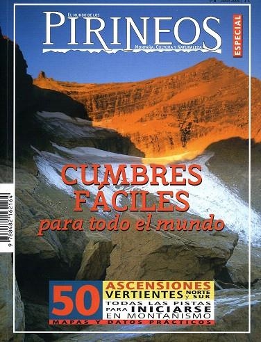 CUMBRES FACILES PARA TODO EL MUNDO - MUNDO PIRINEOS ESPECIAL | 9788482162164 | EL MUNDO DE LOS PIRINEOS | Librería Castillón - Comprar libros online Aragón, Barbastro