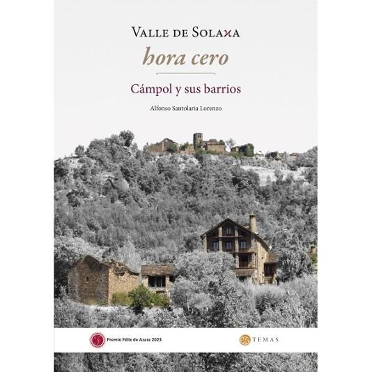 Valle de Solana : Hora cero : Cámpol y sus barrios | 9788483216125 | Santolaria Lorenzo, Alfonso | Librería Castillón - Comprar libros online Aragón, Barbastro