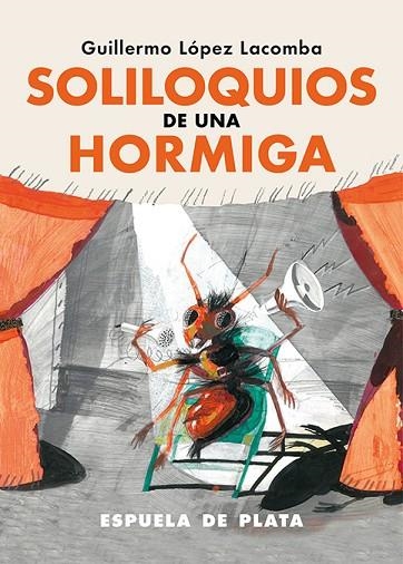 Soliloquios de una hormiga | 9788419877314 | López Lacomba, Guillermo | Librería Castillón - Comprar libros online Aragón, Barbastro