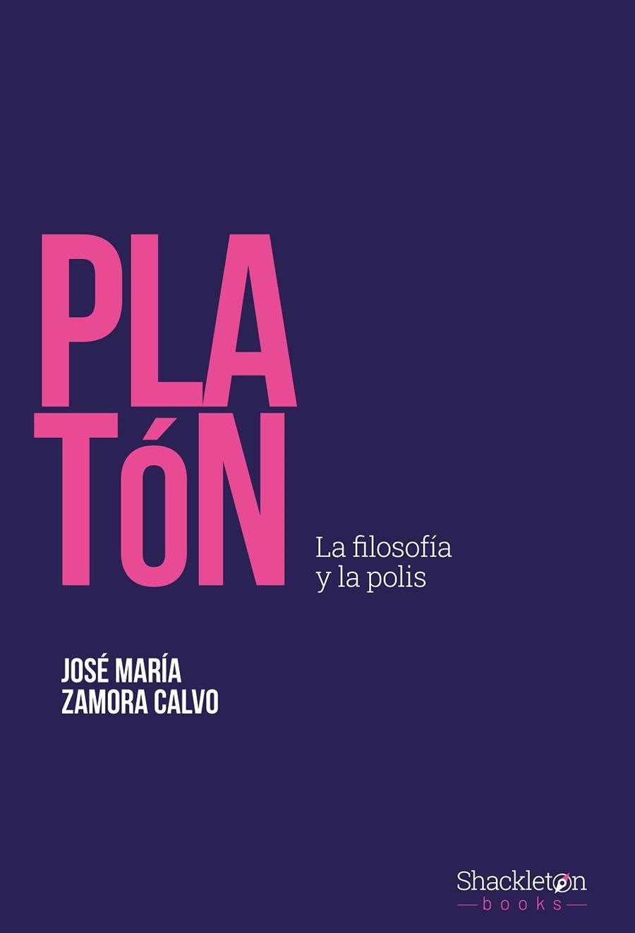 Platón | 9788413613253 | Zamora Calvo, José María | Librería Castillón - Comprar libros online Aragón, Barbastro