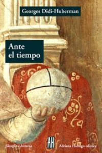 Ante el tiempo | 9788492857586 | Didi-Huberman Georges | Librería Castillón - Comprar libros online Aragón, Barbastro