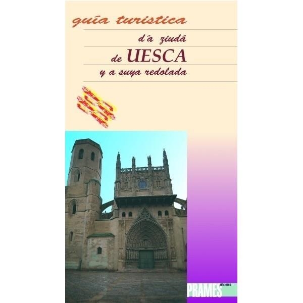 Guía turística d'a ziudá de Uesca y a suya redolada | 9788487601743 | Garcés, Carlos | Librería Castillón - Comprar libros online Aragón, Barbastro