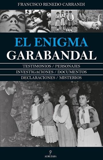 El enigma Garabandal | 9788417418595 | Renedo Carrandi, Francisco | Librería Castillón - Comprar libros online Aragón, Barbastro