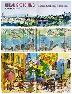 Urban Sketching | 9788425227295 | Thorspecken, Thomas | Librería Castillón - Comprar libros online Aragón, Barbastro