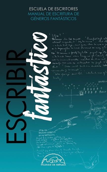 Escribir fantástico | 9788483933534 | Escuela de Escritores | Librería Castillón - Comprar libros online Aragón, Barbastro