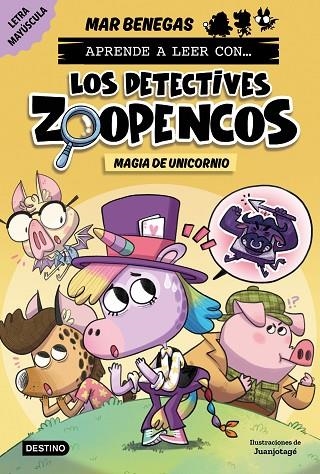 Aprende a leer con... Los Detectives Zoopencos 4. Magia de unicornio | 9788408278481 | Benegas, Mar | Librería Castillón - Comprar libros online Aragón, Barbastro