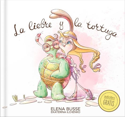 La liebre y la tortuga | 9788409578238 | Busse, Elena | Librería Castillón - Comprar libros online Aragón, Barbastro