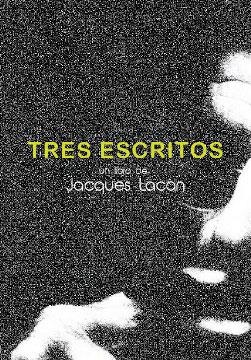 Tres Escritos | 9786079916626 | Lacan, Jacques | Librería Castillón - Comprar libros online Aragón, Barbastro