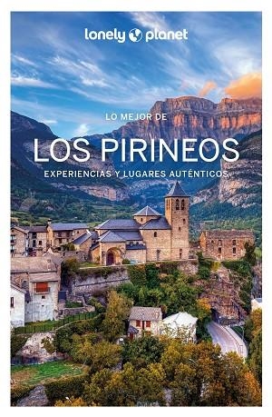 Lo mejor de los Pirineos 2 - Lonet Planeta | 9788408282297 | Monner, Jordi/Bassi, Giacomo/Thièse, Émilie/Lenoir, Alexandre/Huon, Carole/Lannoy, Julien | Librería Castillón - Comprar libros online Aragón, Barbastro