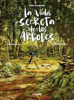 La vida secreta de los árboles | 9788419875983 | Wohlleben, Peter/Bernard, Fred/Flao, Benjamin | Librería Castillón - Comprar libros online Aragón, Barbastro