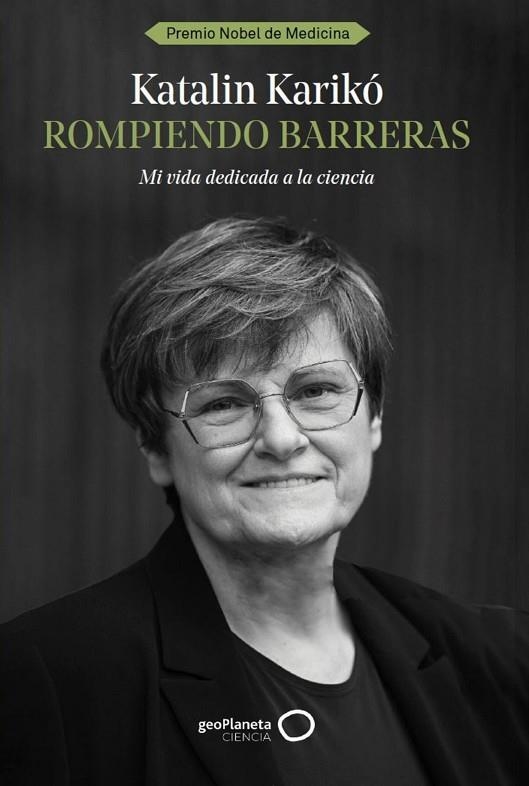 Rompiendo barreras | 9788408291978 | Karikó, Katalin | Librería Castillón - Comprar libros online Aragón, Barbastro