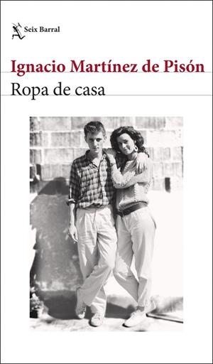 Ropa de casa | 9788432243837 | Martínez de Pisón, Ignacio | Librería Castillón - Comprar libros online Aragón, Barbastro