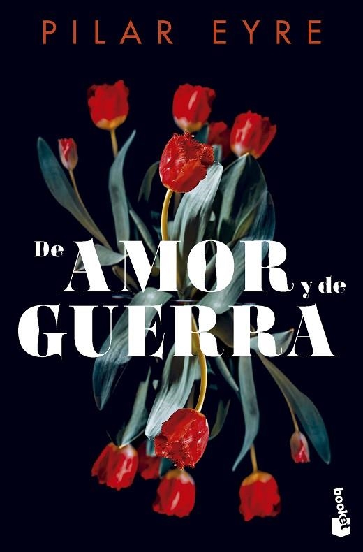 De amor y de guerra | 9788408292272 | Eyre, Pilar | Librería Castillón - Comprar libros online Aragón, Barbastro