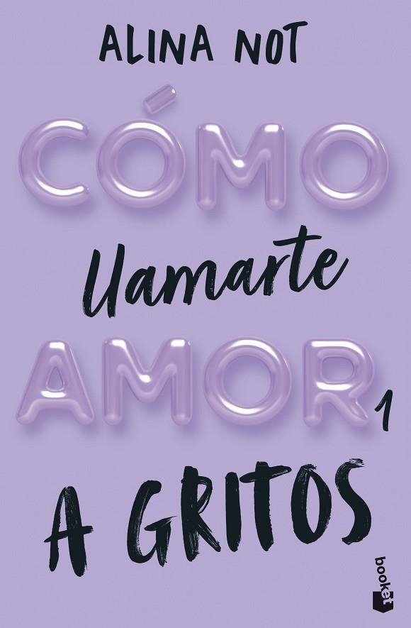 Cómo llamarte amor 1. A gritos | 9788408292289 | Not, Alina | Librería Castillón - Comprar libros online Aragón, Barbastro