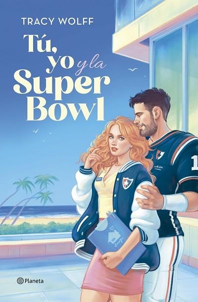 Tú, yo y la Super Bowl | 9788408292432 | Wolff, Tracy | Librería Castillón - Comprar libros online Aragón, Barbastro