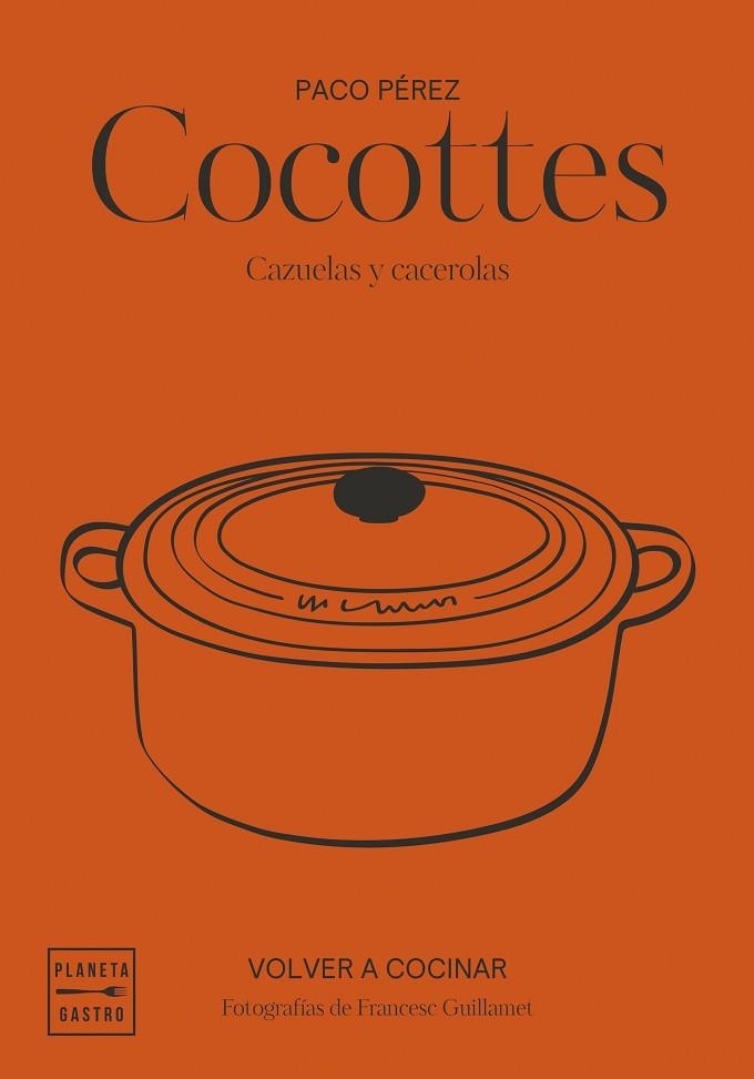 Cocottes. Edición tapa blanda | 9788408292500 | Pérez, Paco/García-Arbós, Salvador/Guillamet, Francesc | Librería Castillón - Comprar libros online Aragón, Barbastro