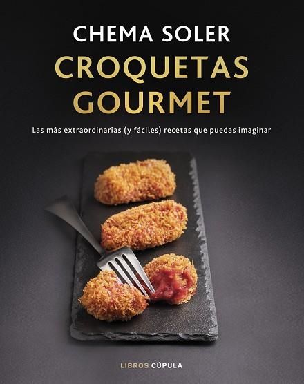 Croquetas gourmet. Edición tapa blanda | 9788448041816 | Soler, Chema | Librería Castillón - Comprar libros online Aragón, Barbastro