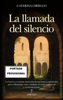 LLAMADA DEL SILENCIO, LA | 9788410523388 | CIRIELLO DE LIBERA, CATERINA | Librería Castillón - Comprar libros online Aragón, Barbastro