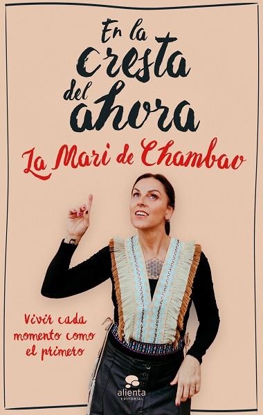 En la cresta del ahora | 9788413443089 | La Mari de Chambao | Librería Castillón - Comprar libros online Aragón, Barbastro