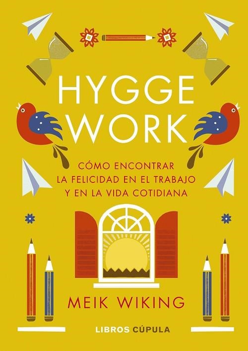 Hygge work | 9788448041373 | Wiking, Meik | Librería Castillón - Comprar libros online Aragón, Barbastro