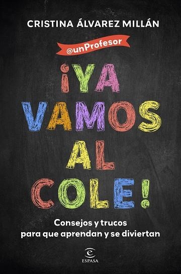 ¡Ya vamos al cole! | 9788467074390 | Álvarez Millán, Cristina | Librería Castillón - Comprar libros online Aragón, Barbastro