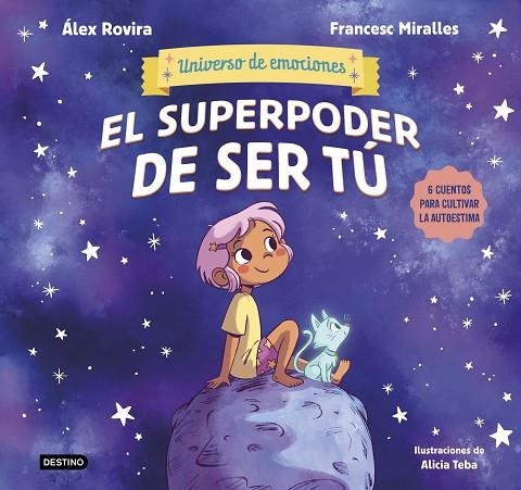 El superpoder de ser tú | 9788408291442 | Rovira, Álex/Miralles, Francesc | Librería Castillón - Comprar libros online Aragón, Barbastro