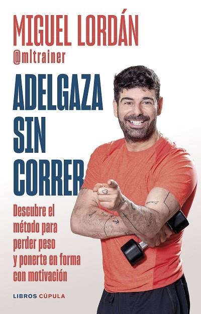 Adelgaza sin correr | 9788448041380 | Lordán, Miguel | Librería Castillón - Comprar libros online Aragón, Barbastro