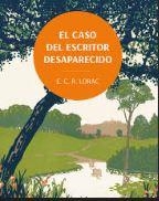 El caso del escritor desaparecido. Los clásicos de la novela negra de la British | 9788419834775 | Lorac, E. C. R. | Librería Castillón - Comprar libros online Aragón, Barbastro