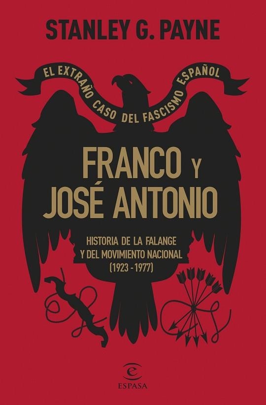 Franco y José Antonio. El extraño caso del fascismo español | 9788467072594 | Payne, Stanley G. | Librería Castillón - Comprar libros online Aragón, Barbastro