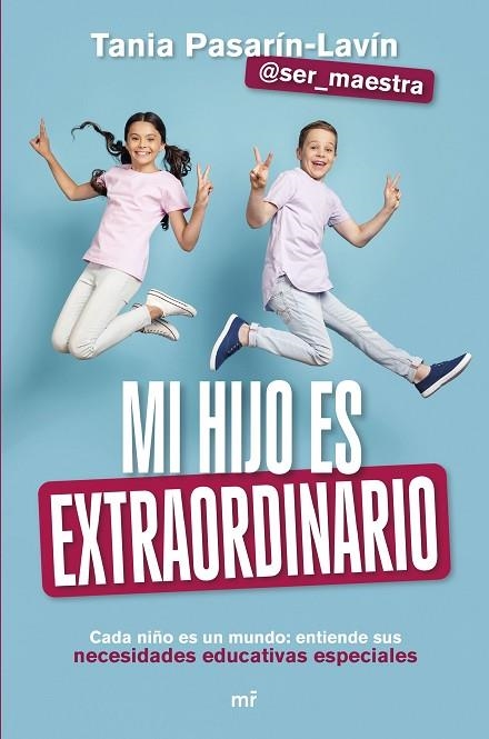 Mi hijo es extraordinario | 9788427052901 | Tania Pasarín-Lavín (@ser_maestra) | Librería Castillón - Comprar libros online Aragón, Barbastro