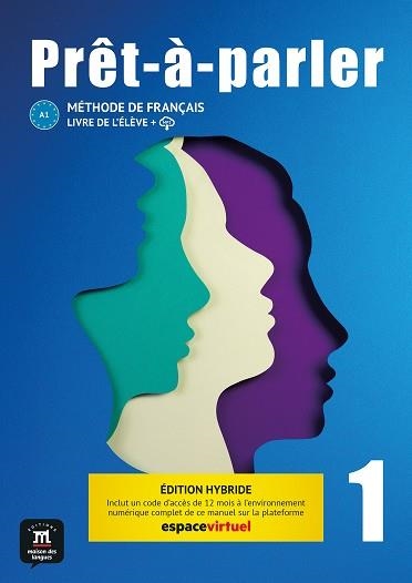 Prêt-à-parler 1. Livre de l'élève. Ed. Hybride | 9788411570039 | Debot, Sandra/Lavoye Klose, Catherine/Rigaud, Véronique/Guilaine André, Anne/Bernard, Sylvie/Forget, | Librería Castillón - Comprar libros online Aragón, Barbastro