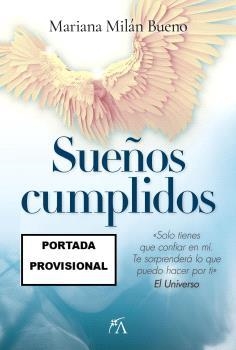 SUEÑOS CUMPLIDOS | 9788410521827 | MILÁN BUENO, MARIANA | Librería Castillón - Comprar libros online Aragón, Barbastro