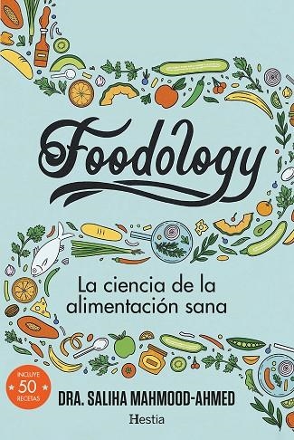 Foodology | 9788412864717 | Mahmood-Ahmed, Saliha | Librería Castillón - Comprar libros online Aragón, Barbastro